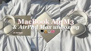 MACBOOK AIR & AIRPODS MAX 🎧 UNBOXING + REVIEW (15-inch in Starlight) *aesthetic customisation*