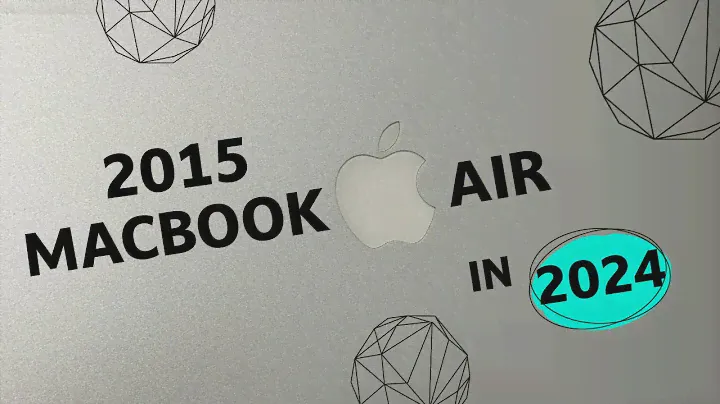 Early 2015 MacBook Air: Still usable in 2024?